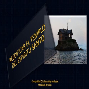 REEDIFICAR EL TEMPLO DEL ESPÍRITU SANTO