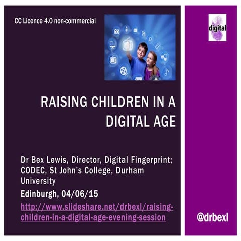 Raising Children in a Digital Age (Evening Session)