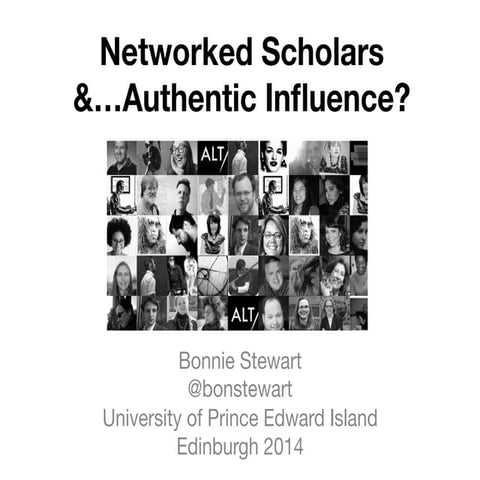 Networked Scholars &...Authentic Influence?