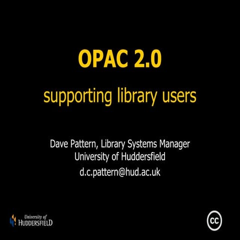 OPAC 2.0: Supporting library users | PPT
