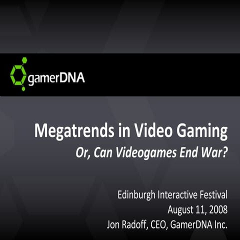 Megatrends in Video Gaming