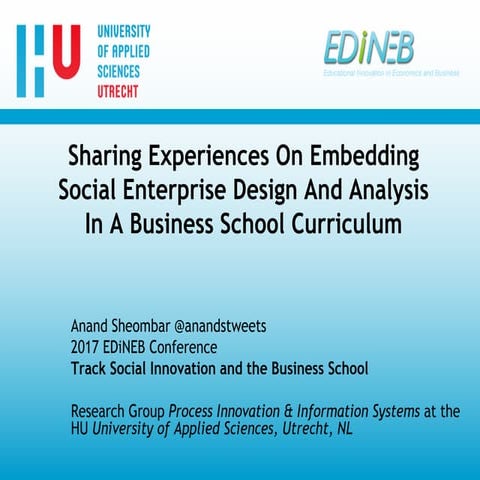 Sharing Experiences On Embedding Social Enterprise Design And Analysis In A B...