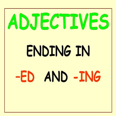 Ed ing adjectives