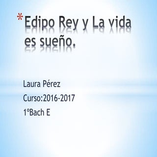 Edipo rey y la vida es sueño