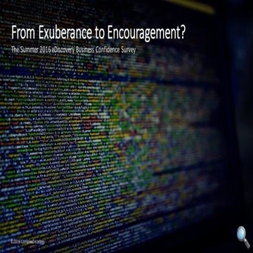eDiscovery Business Confidence Survey - Summer 2016 Results