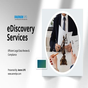 eDiscovery Services: A Structured Approach to the eDiscovery Process | PPTX