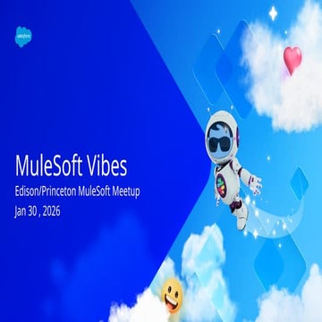 Edison MuleSoft Meetup : Vibe Coding | MuleSoft Meetups | PPTX
