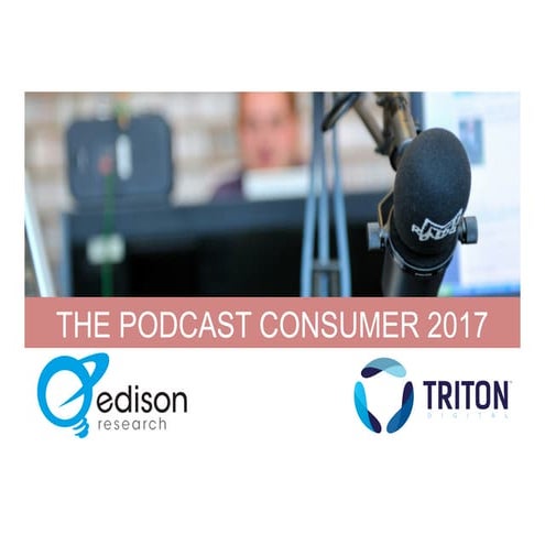 The Podcast Consumer 2017