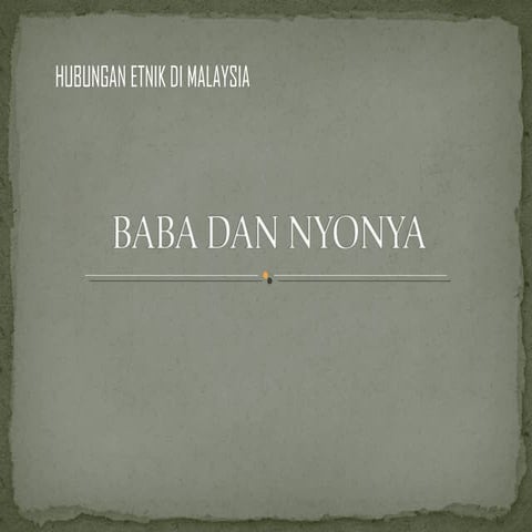 Hubungan Etnik - Baba dan Nyonya