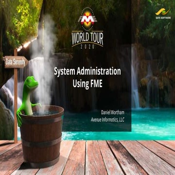 System Administration Using FME