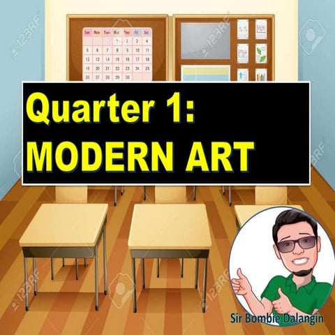 Quarter I- MODERN ART
