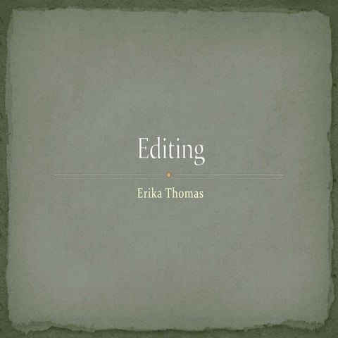 Editing 