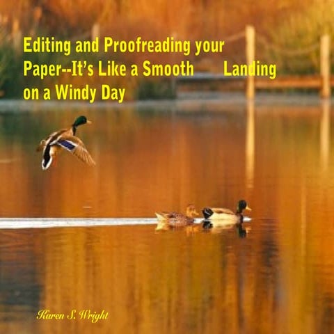 Editing and proofreading