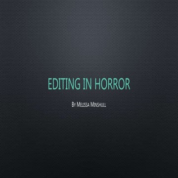 Editing in horror