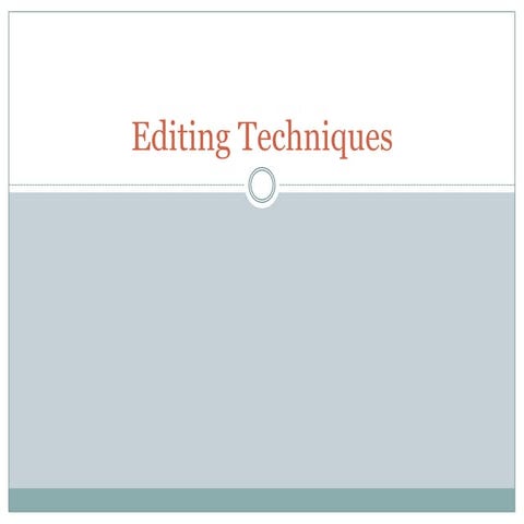 Editing techniques