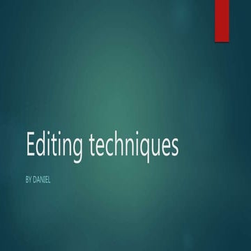 Editing techniques