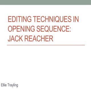 Editing techniques in opening sequence