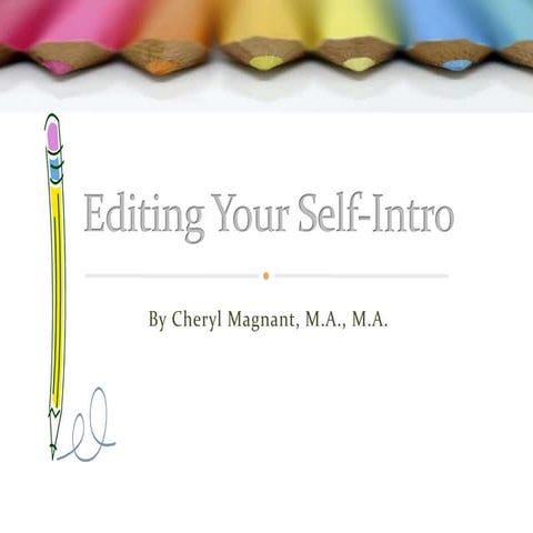 Editing your self intro