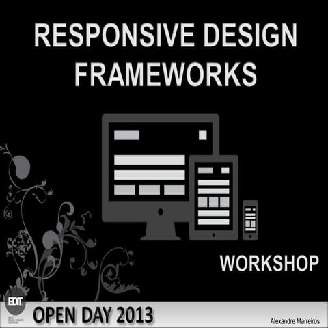 Edit open day responsive design frameworks