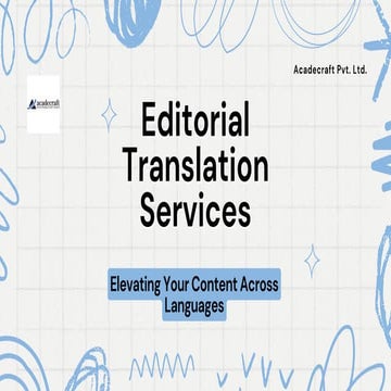 Editorial Translation Services: Elevating Your Content Across Languages