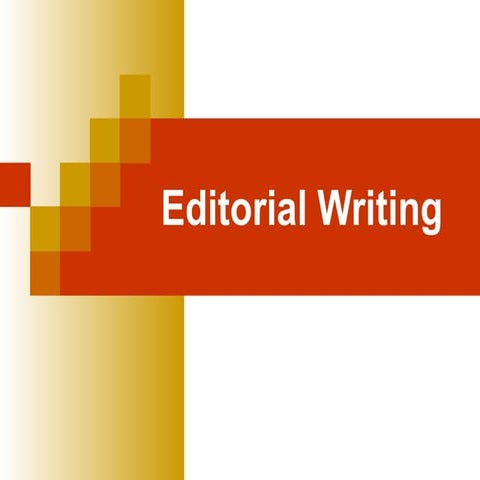 Editorial Writing at a glance