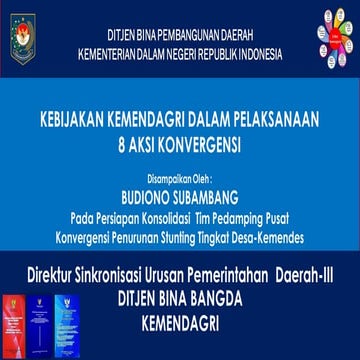 Kebijakan Kemendagri dalam Pelaksanaan Aksi Konvergensi - Bangda