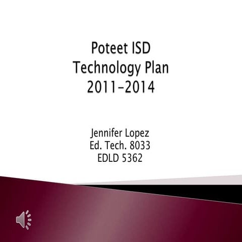 Poteet ISD Technology Plan for the Future