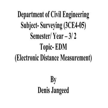 EDM-Electronic Distance Measurement by Denis Jangeed.pptx