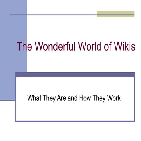 The Wonderful World of Wikis