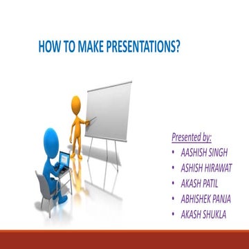 How to make Presentation??