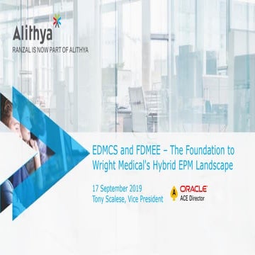 EDMCS and FDMEE:  The Foundation to Wright Medical’s Hybrid EPM Landscape