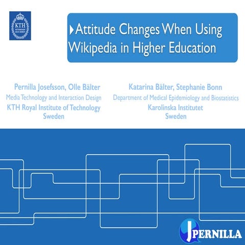 Attitude Changes When Using Wikipedia in Higher Education
