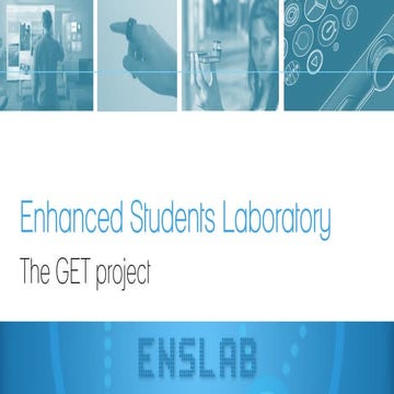 Enhanced Students Laboratory The GET project
