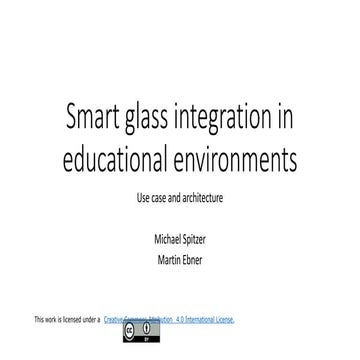 Smart glass integration in edcuational environments | PPTX