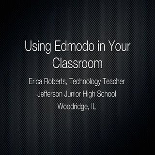 Edmodo in Your Classroom