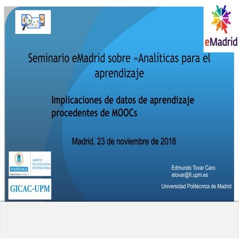 «Implicaciones de datos de aprendizaje procedentes de MOOCs», por Edmundo Tov...