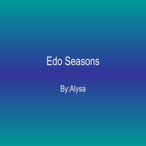 Edo seasons