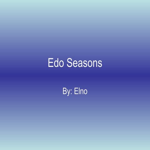 Edo Seasons