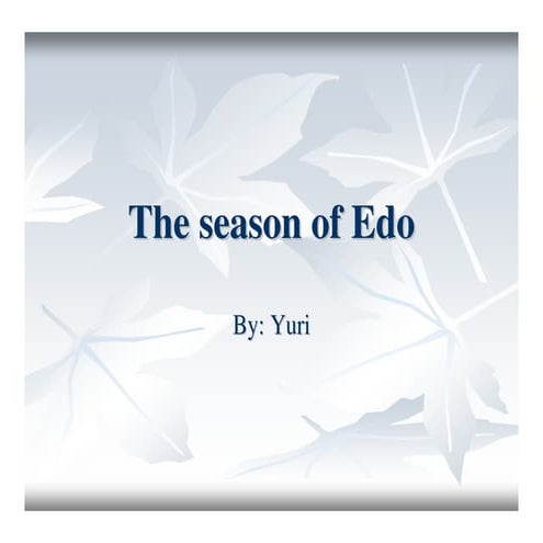 The season of Edo
