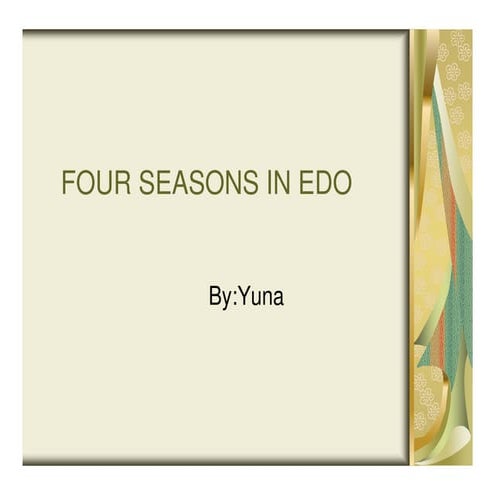 FOUR SEASONS IN EDO