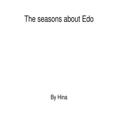 The seasons about Edo