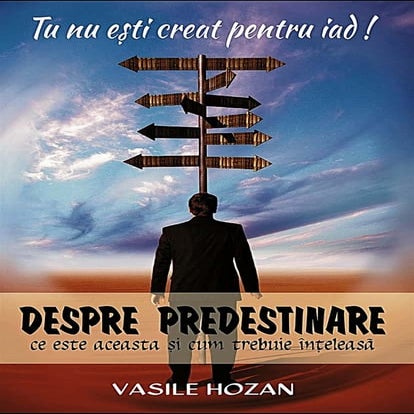 Vasile Hozan-despre-predestinare