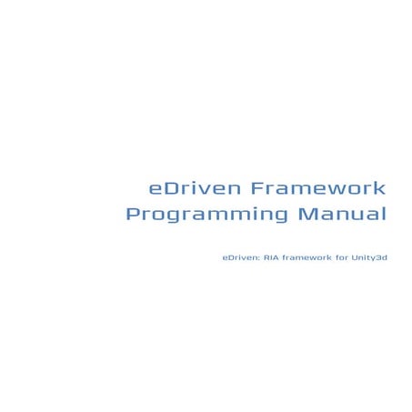 eDriven Framework Programming Manual 1.0