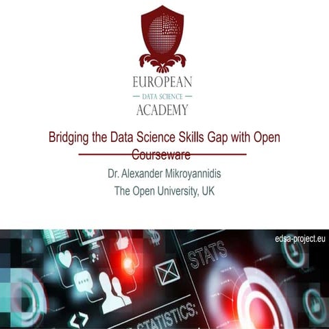 The European Data Science Academy: Bridging the Data Science Skills Gap with ...