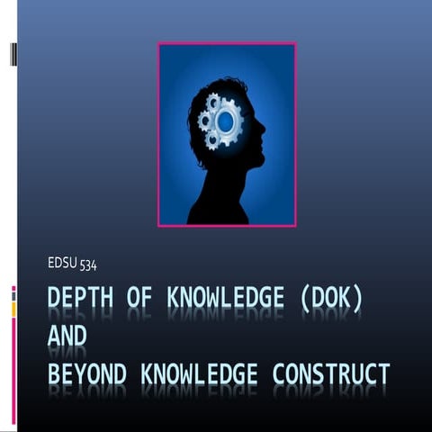 Edsu 534 dok beyond knowledge construct | PPT