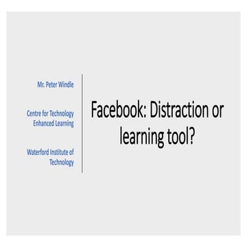 Facebook: Distraction or Learning Tool from EdTech 2017