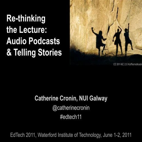 Re-thinking the Lecture: Audio Podcasts and Telling Stories