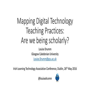 Mapping Digital Technology Teaching Practices: Are we being scholarly?