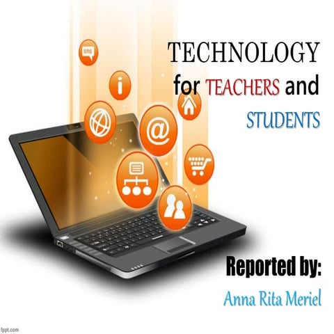 technology for teachers and students