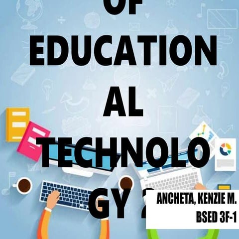 Ed t ech 2 - overview of educational technology 2